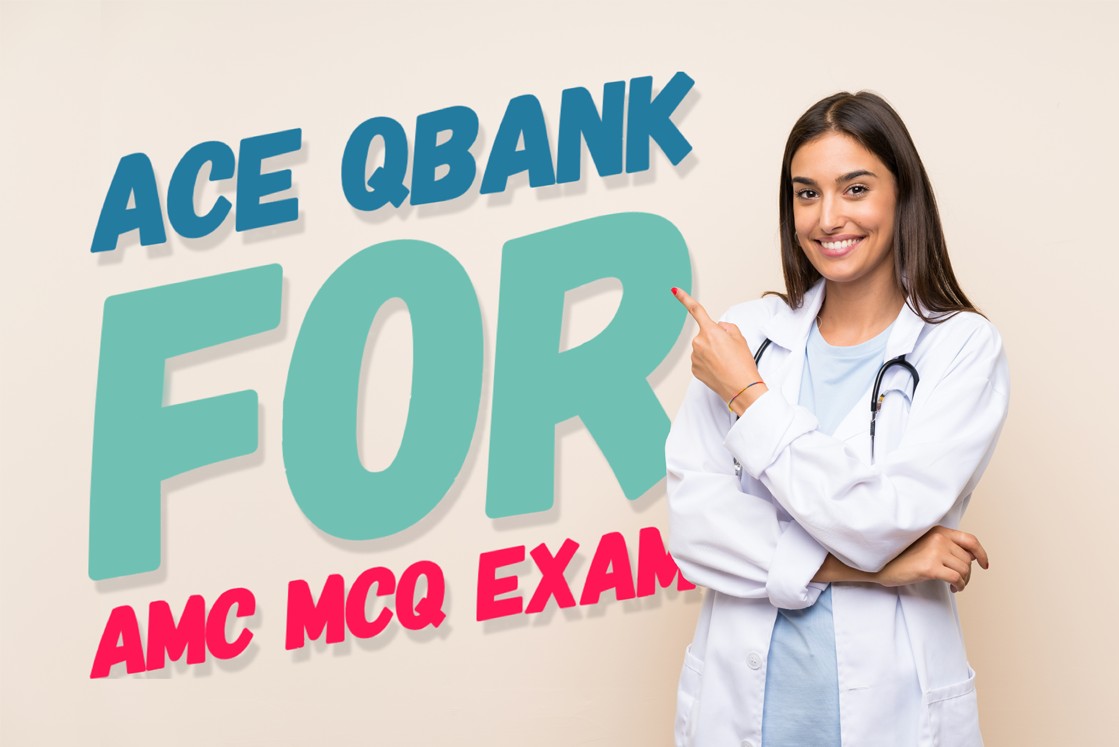 In a pristine lab coat, an expert confidently gestures towards the text highlighting "Ace QBank for Mastering the AMC MCQ Exam" against a light-colored background.